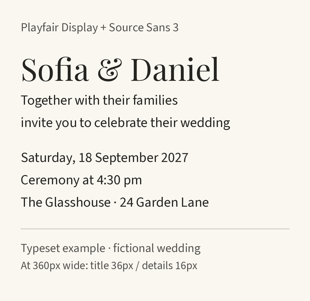 Fictional wedding invitation text using Playfair Display for Sofia and Daniel and Source Sans 3 for date, time and venue